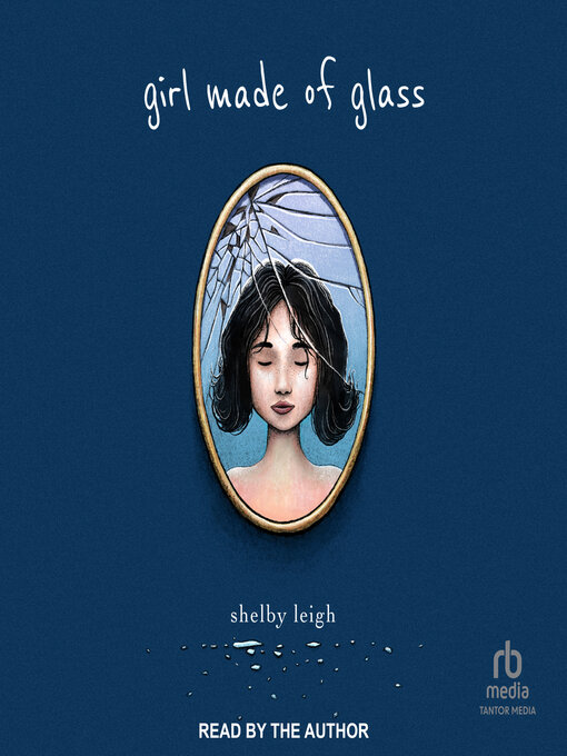 Title details for Girl Made of Glass by Shelby Leigh - Wait list